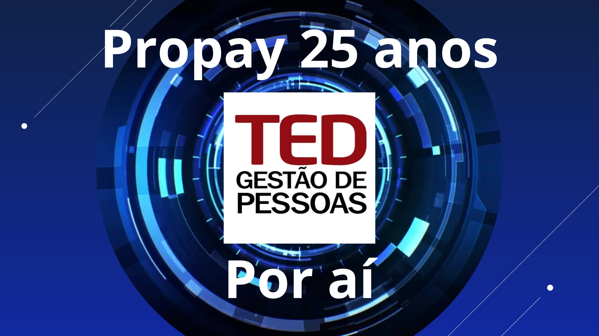 Propay completa 25 anos
